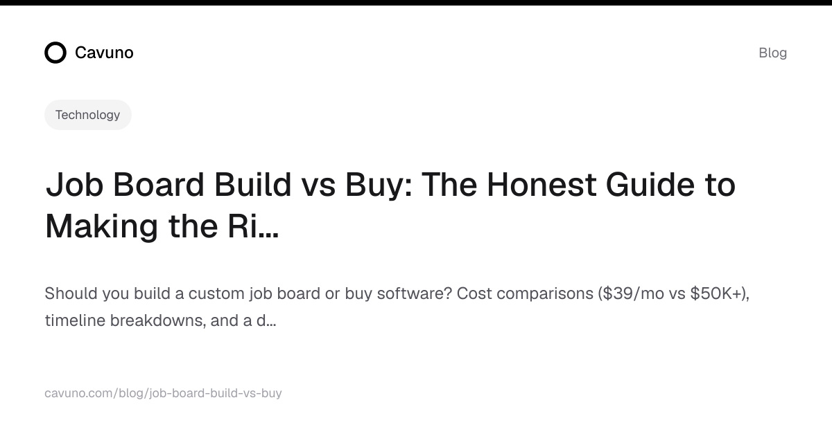 Job Board Build vs Buy: The Honest Guide to Making the Right Call | Cavuno