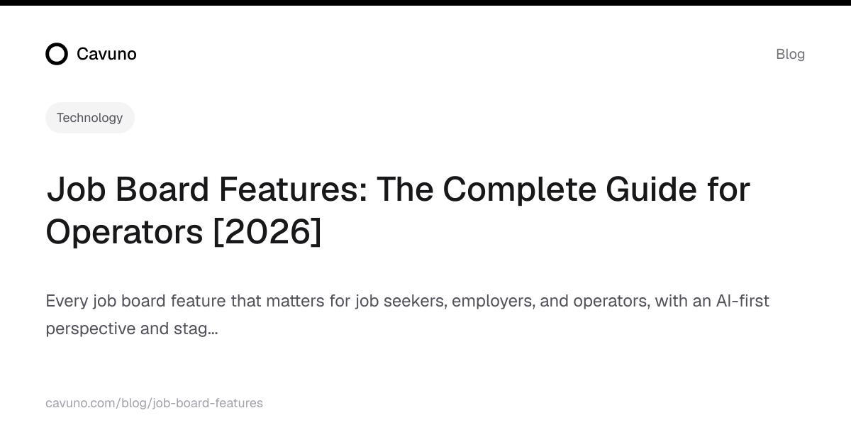 Job Board Features: The Complete Guide for Operators [2026] | Cavuno