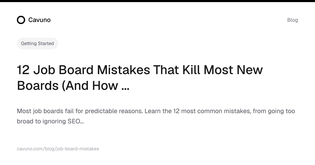 12 Job Board Mistakes That Kill Most New Boards (And How to Avoid Them ...