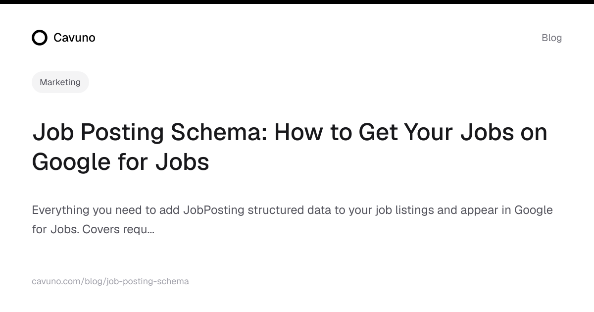 Job Posting Schema: How to Get Your Jobs on Google for Jobs | Cavuno